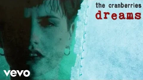 The Cranberries「Dreams」— 愛が変える日常の風景