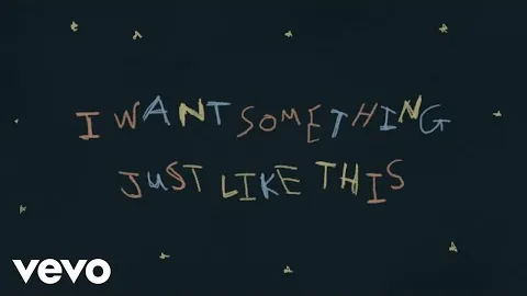 Something Just Like This, 거대한 소리로 부르는 평범한 바람